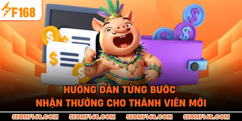 Tổng quan thưởng nạp lần đầu F168 cho thành viên mới